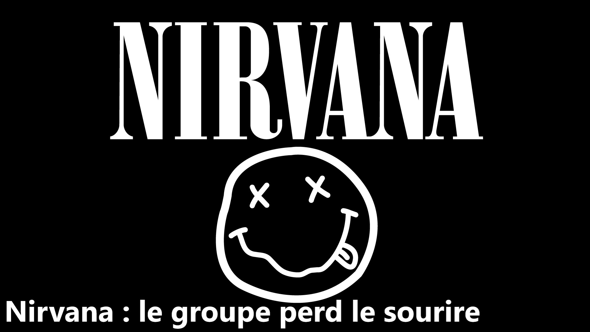 Culture. Nirvana : le groupe perd le sourire