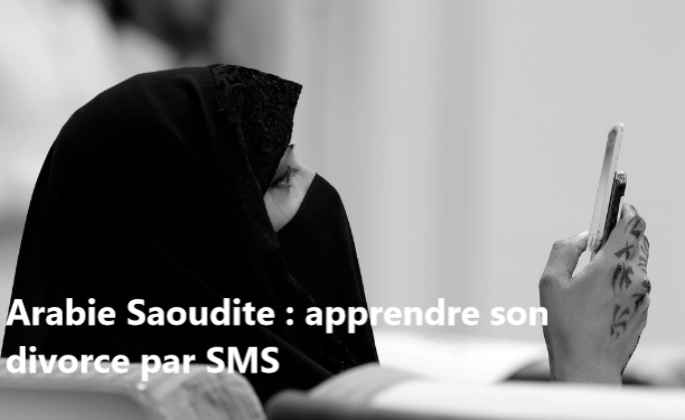 Loi. Arabie Saoudite : apprendre son divorce par SMS