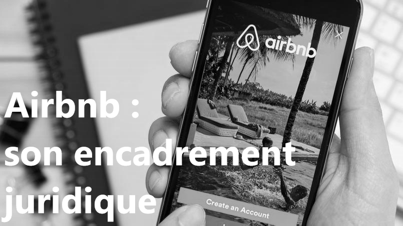 Airbnb, encradrement juridique